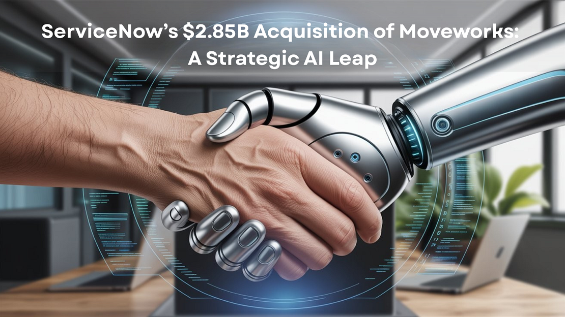 ServiceNow’s $2.85B Acquisition of Moveworks: A Strategic AI Leap